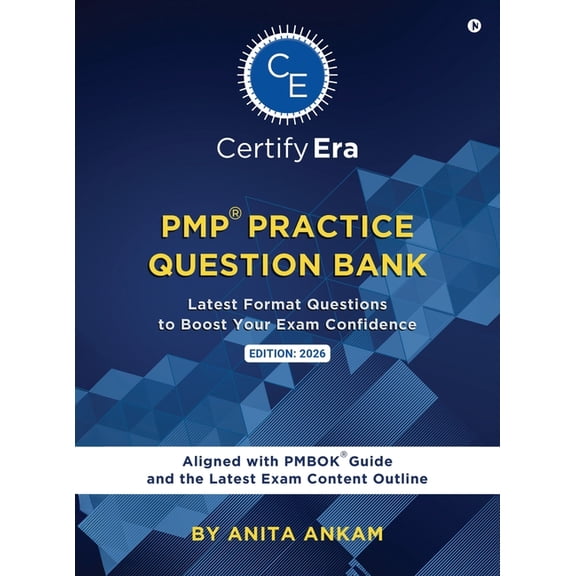 PMP(R) Practice Question Bank: Latest Format Questions to Boost your Exam Confidence Aligned with Latest PMBOK(R) Guide , (Hardcover)