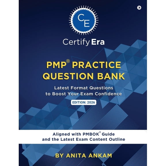 PMP(R) Practice Question Bank: Latest Format Questions to Boost your Exam Confidence Aligned with Latest PMBOK(R) Guide , (Paperback)
