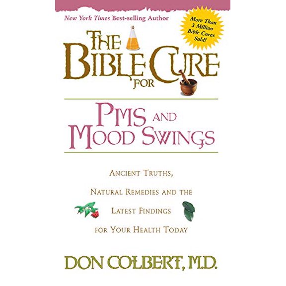 Pre-Owned The Bible Cure for PMS and Mood Swings: Ancient Truths, Natural Remedies and the Latest Findings for (Paperback) by Don Colbert