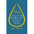 thumbnail image 1 of PMSL: Or How I Literally Pissed Myself Laughing and Survived the Last Taboo to Tell the Tale (Hardcover), 1 of 1