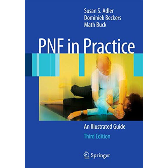 Pre-Owned PNF in Practice: An Illustrated Guide (Paperback) 3540739017 9783540739012