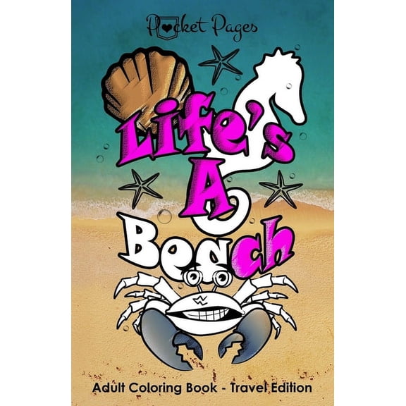 POCKET PAGES - "Life's A Beach" Adult Coloring Book: Travel Edition, (Paperback)