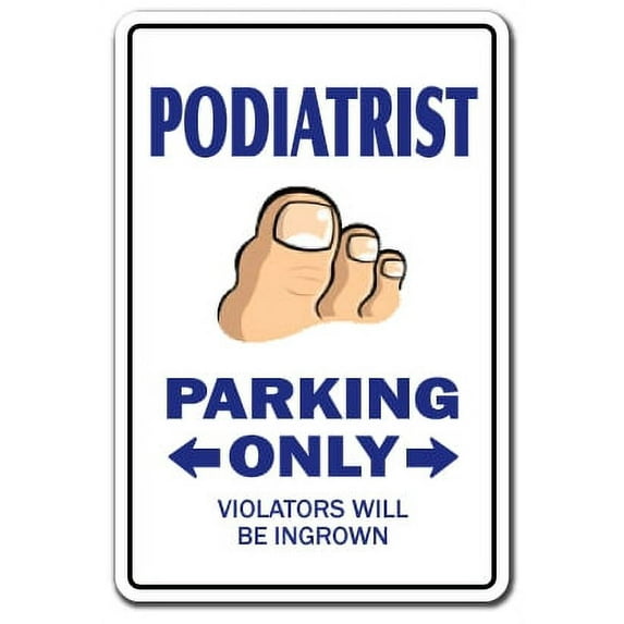 PODIATRIST Aluminum Sign toes toe feet doctor nails gross foot podiatry | Indoor/Outdoor | 14" Tall
