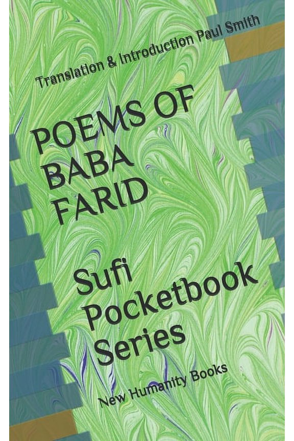 POEMS OF BABA FARID Sufi Pocketbook Series: Translation & Introduction Paul Smith (Paperback)