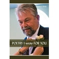 thumbnail image 1 of POETRY I wrote FOR YOU (Paperback), 1 of 1