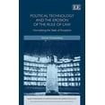 thumbnail image 1 of POLITICAL TECHNOLOGY AND THE EROSION OF THE RULE OF LAW: NORMALIZING THE STATE OF EXCEPTION (ELGAR MONOGRAPHS IN CONSTITUTIONAL AND ADMINISTRATIVE LAW SERIES), 1 of 1