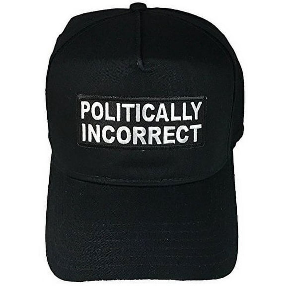 POLITICALLY INCORRECT HAT - BLACK - Veteran Owned Business