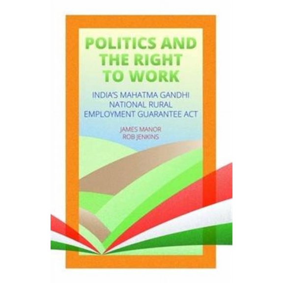 POLITICS & THE RIGHT TO WORK