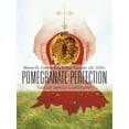 thumbnail image 1 of Pomegranate Perfection: Topical Sermon Compilation, (Paperback), 1 of 1