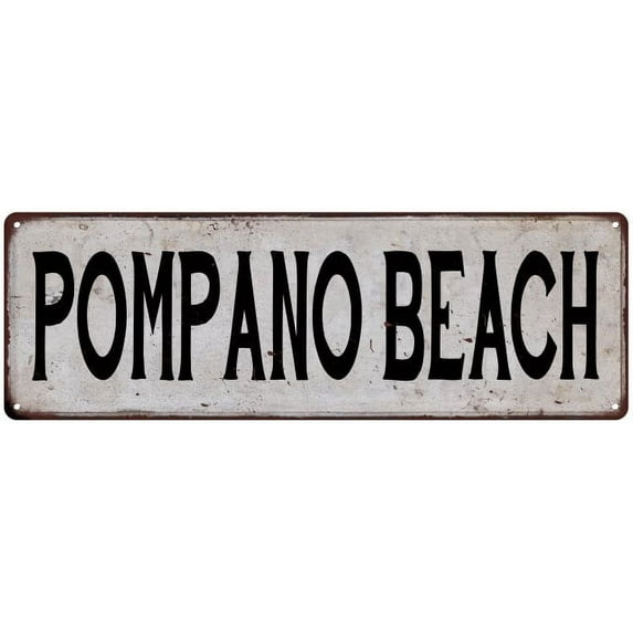 POMPANO BEACH Vintage Look Rustic Metal City State Sign 6 x 18 Matte Finish Metal 106180041369
