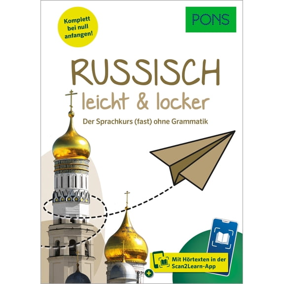 PONS Russisch leicht & locker: Der Sprachkurs (fast) ohne Grammatik und Scan2Learn- (Paperback)