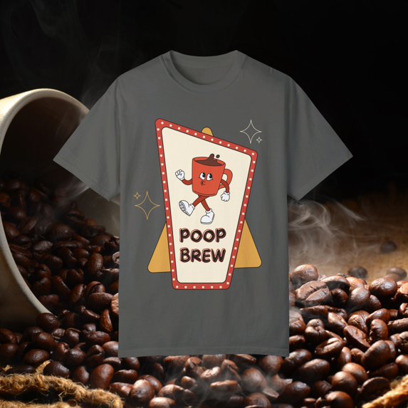 POOP BREW Funny Coffee Unisex Garment-Dyed T-shirt