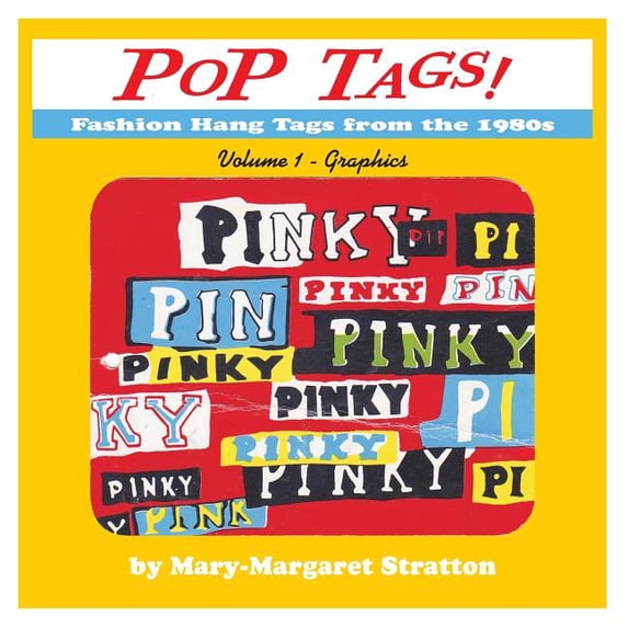 POP Tags Volume 1 - Graphics : Fashion Hang Tags from the 1980s (Paperback)