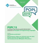 POPL 15 42nd ACM SIGPLAN-SIGACT Symposium on Principles of Programming Languages, Paperback