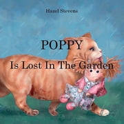 Poppy Poppy Is Lost in the Garden, Book 2, Paperback