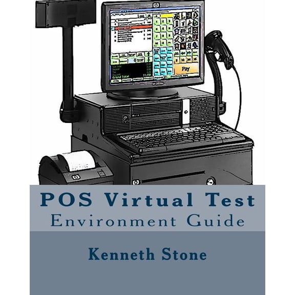 POS Virtual Test Environment Guide, (Paperback)