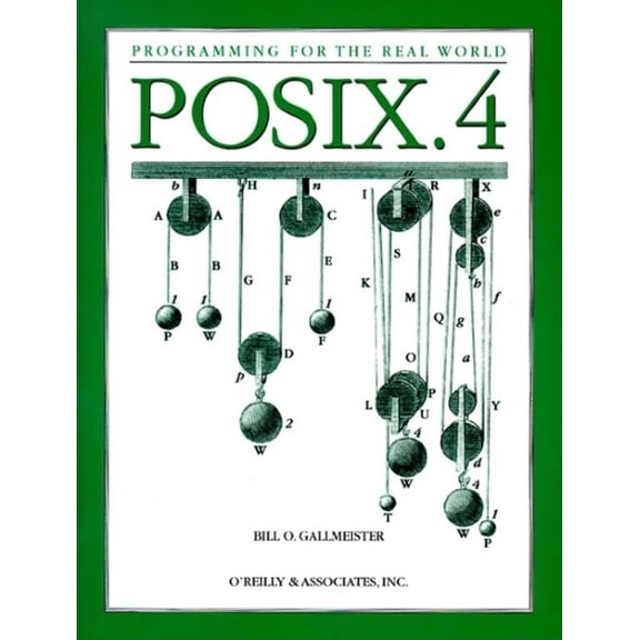 Pre-Owned POSIX.4 Programmers Guide: Programming for the Real World (Paperback) 1565920740 9781565920743