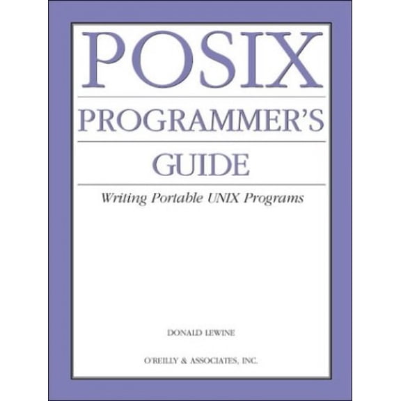 Pre-Owned POSIX Programmers Guide (Paperback) 0937175730 9780937175736