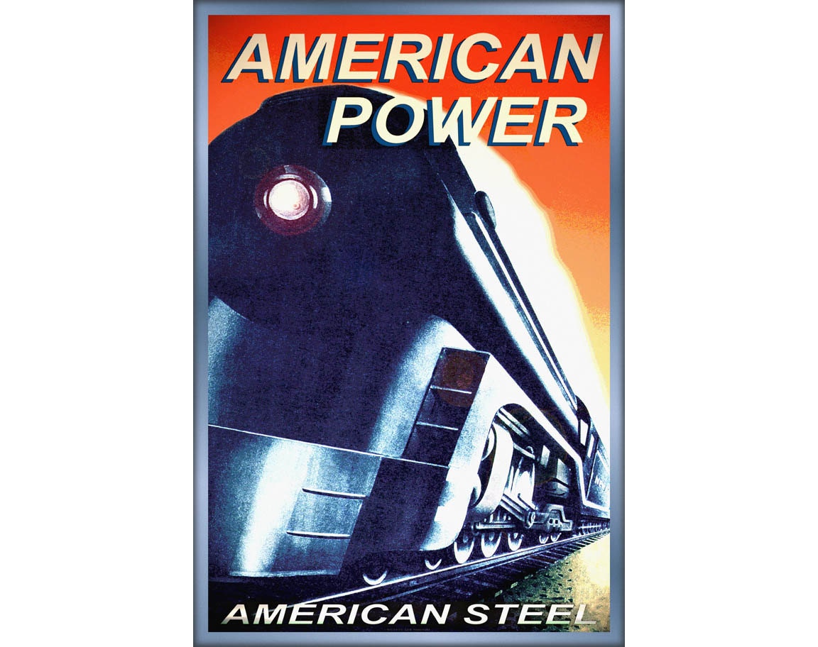 POSTER AMERICAN POWER American Steel Streamlined Steam