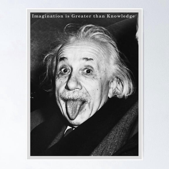 POSTER Einstein "Imagination is Greater than Knowledge". Poster