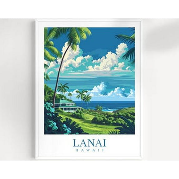 POSTER Lanai Travel Print Wall Art Hawaii Wall Hanging Home Decor Lanai Gift Art Lovers Hawaii Art Lover Gift Print Lanai Artwork UNFRAMED, 12x18