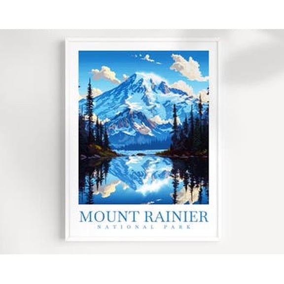POSTER Mount Rainier National Park Travel Print Wall Art Mount Rainier National Park Wall Hanging Home Decor Mount Rainier National Park Gift Art UNFRAMED, 12x18
