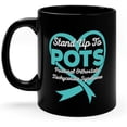 thumbnail image 1 of POTS Awareness Mug Postural Orthostatic Tachycardia Syndrome Pots Support Stand Up To Pots Rare Disease Spoonie Dysautonomia (11 oz), 1 of 5