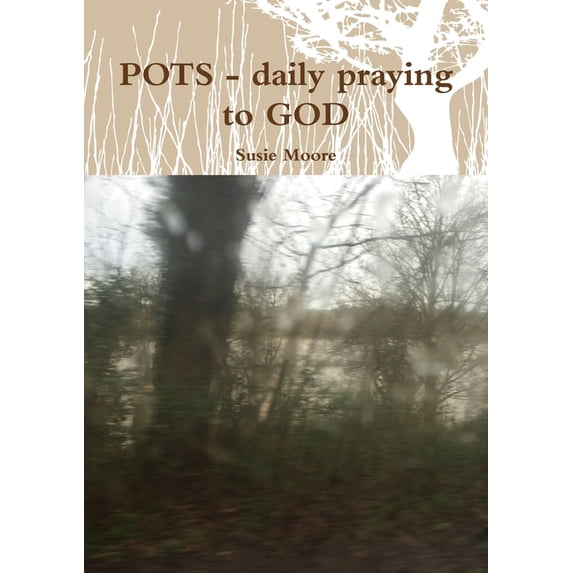 POTS - daily praying to GOD, (Paperback)
