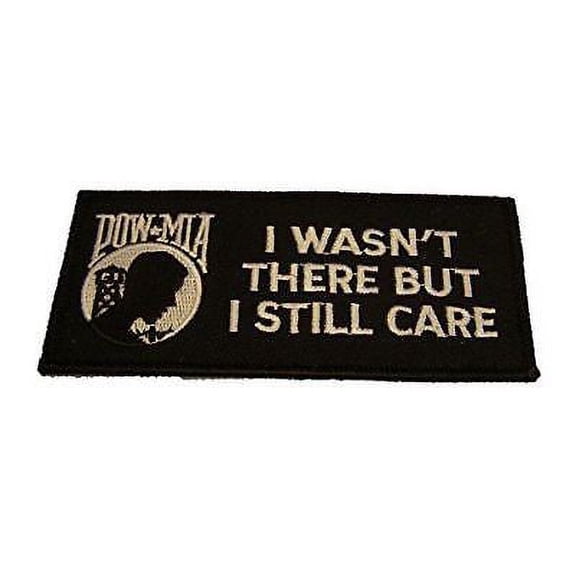 POW MIA I WASN'T THERE BUT I STILL CARE PATCH PRISONER OF WAR MISSING IN ACTION