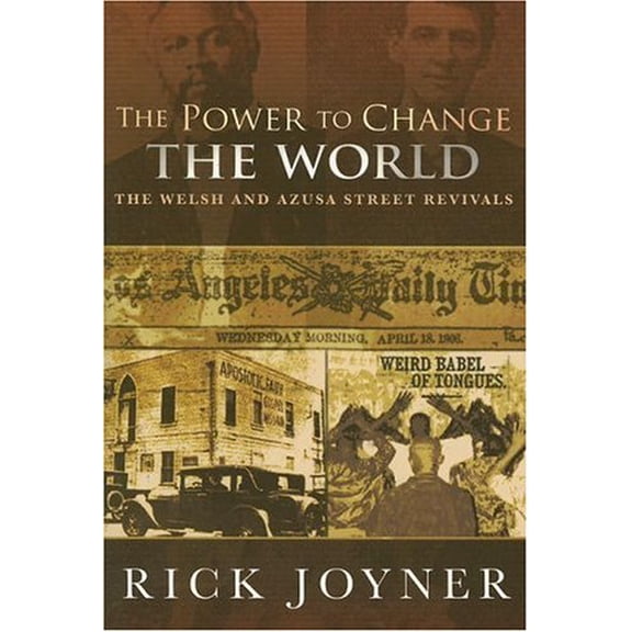 Pre-Owned The Power to Change the World: The Welsh and Azusa Street Revivals (Unknown) 1929371721 9781929371723