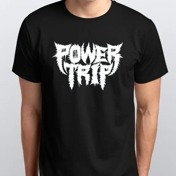 POWER TRIP new T-SHIRT sizes S M L XL XXL colours black white