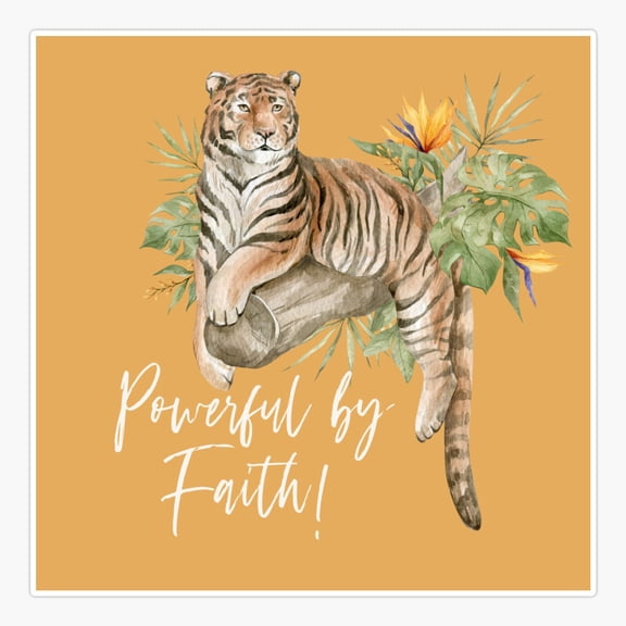 POWERFUL BY FAITH! (TIGER) Sticker