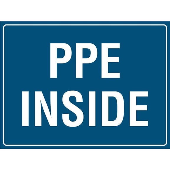 PPE Inside 8"x12" Metal Tin Sign - Wall Decor for Home Kitchen, Farm, Garden & Garage