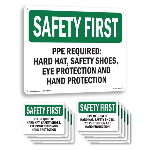 PPE Required OSHA SAFETY FIRST Rigid Plastic Sign 10 Inch x 7 Inch - 10 Pack