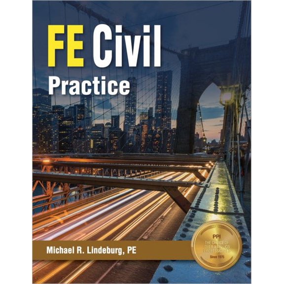 PPI FE Civil Practice – Comprehensive Practice for the NCEES FE Civil Exam (Paperback)