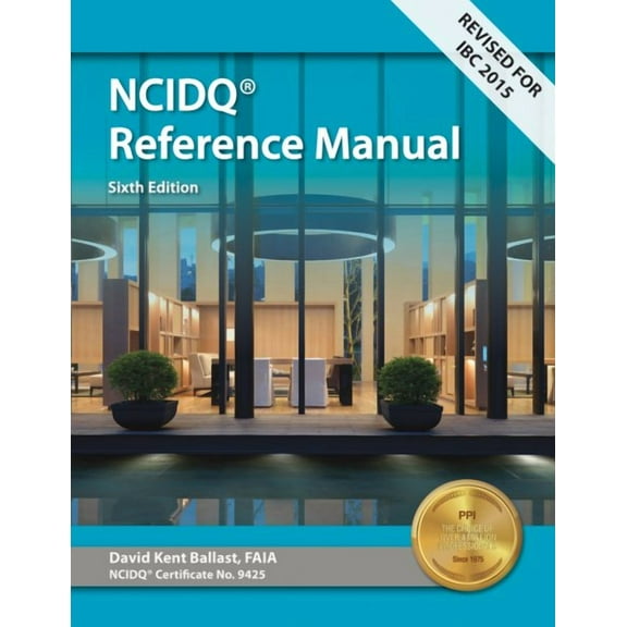 PPI Interior Design Reference Manual, 6th Edition – A Complete NCDIQ Reference Manual (Paperback)
