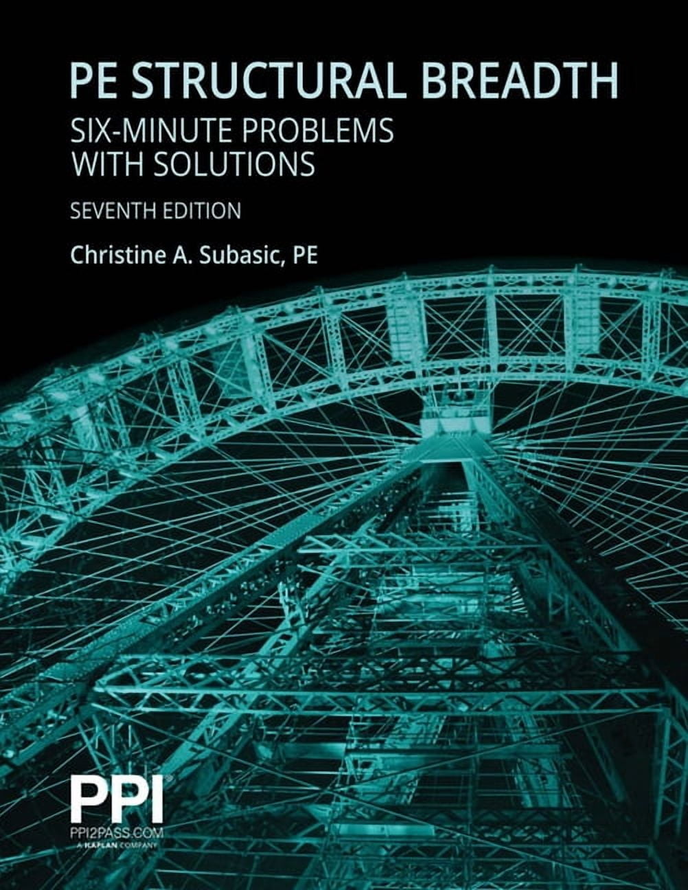 PPI PE Structural Breadth Six-Minute Problems with Solutions, 7th ...