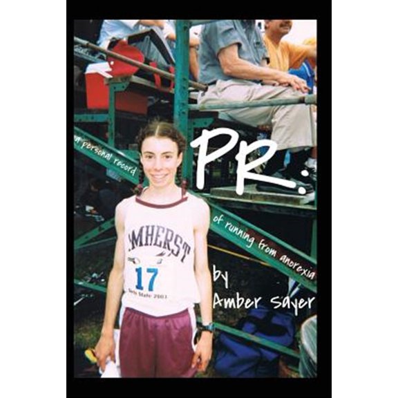 Pre-Owned PR: A Personal Record of Running from Anorexia Paperback