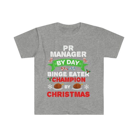 PR Manager by day Binge Eater by Christmas Unisex T-shirt S-3XL