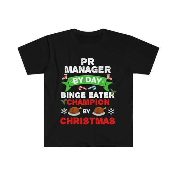 PR Manager by day Binge Eater by Christmas Unisex T-shirt S-3XL