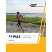 PR Pace Strength & Performance Training for Distance Runners, Paperback