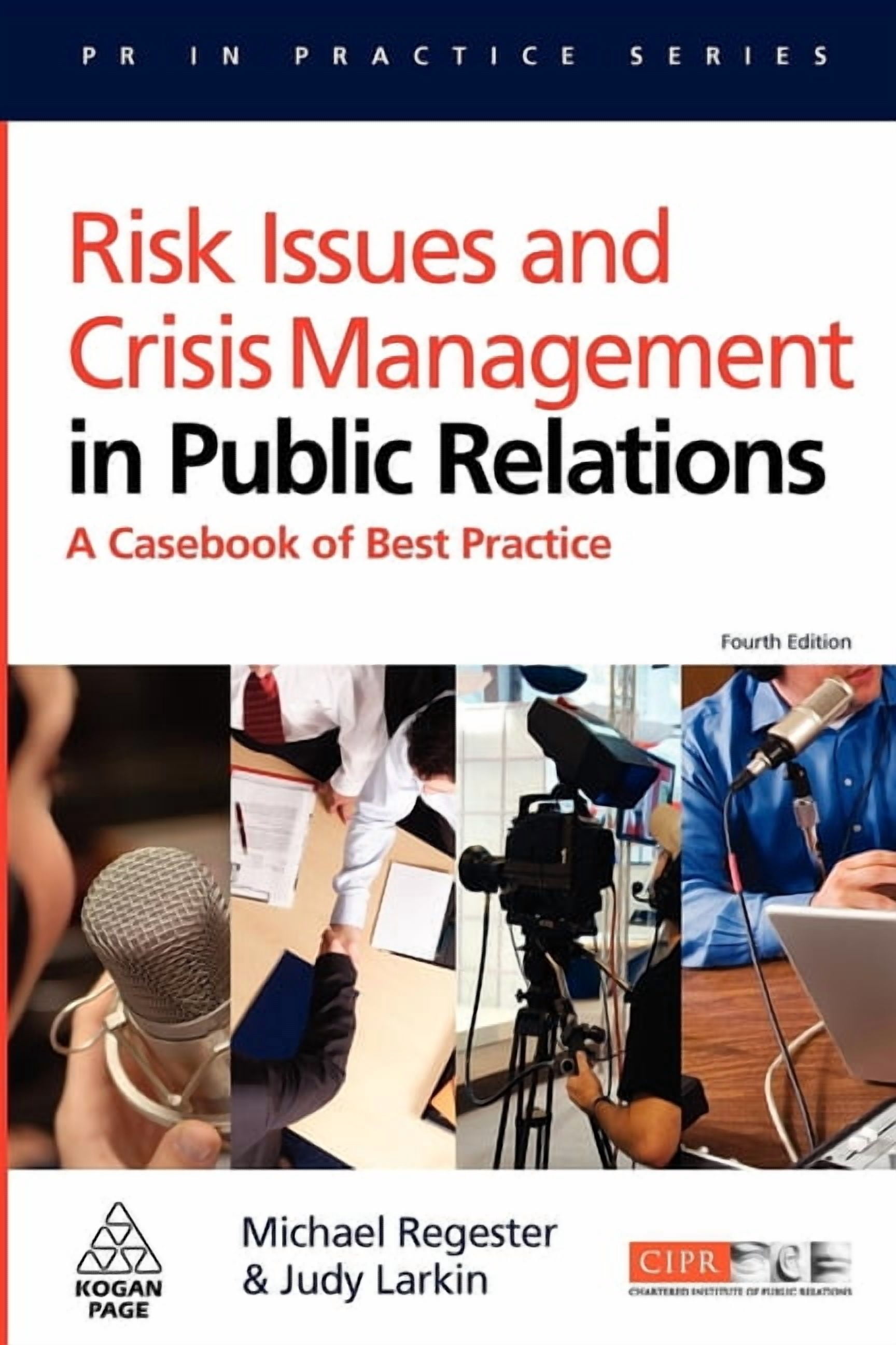 PR in Practice Risk Issues and Crisis Management in Public Relations: A ...
