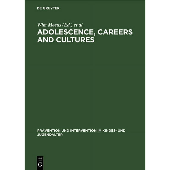 PRävention Und Intervention Im Kindes- Und Jugendalter: Adolescence, Careers and Cultures (Hardcover)