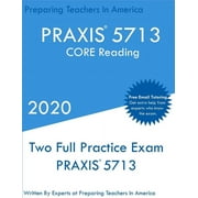 PRAXIS 5713 Two Full Practice PRAXIS CORE Reading Exams, Paperback