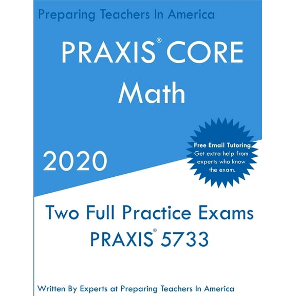 PRAXIS Core Math: Two PRAXIS Core Math Exams, (Paperback)