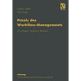 thumbnail image 1 of PRAXIS Des Workflow-Managements: Grundlagen, Vorgehen, Beispiele, (Paperback), 1 of 1