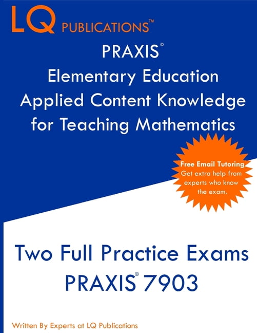 PRAXIS Elementary Education Applied Content Knowledge for Teaching ...