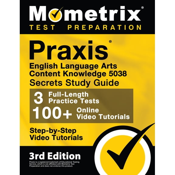 PRAXIS English Language Arts Content Knowledge 5038 Secrets Study Guide - Full-Length Practice Test, Step-By-Step Video , (Paperback)