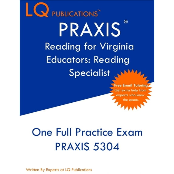 PRAXIS Reading for Virginia Educators Reading Specialist: One Full Practice Exam - Free Online Tutoring - Updated Exam Q, (Paperback)