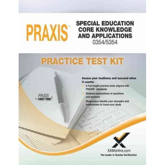 PRAXIS Special Education : Core Knowledge and Applications 0354/5354 Practice Test Kit